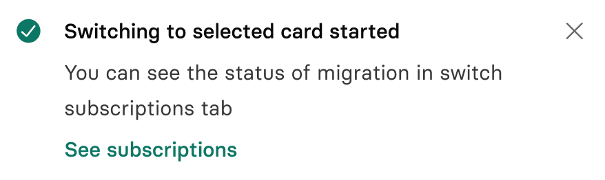 A Switching to selected card started confirmation, with a link to see subscriptions